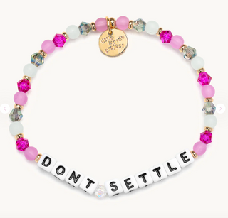 Don't Settle - Little Words Project Bracelet