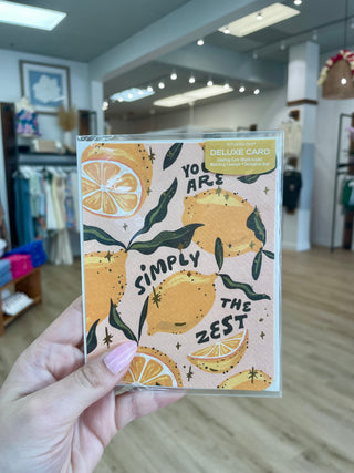 You Are Simply The Zest - Card
