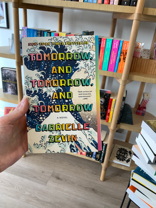 Tomorrow, & Tomorrow, & Tomorrow - Gabrielle Zevin