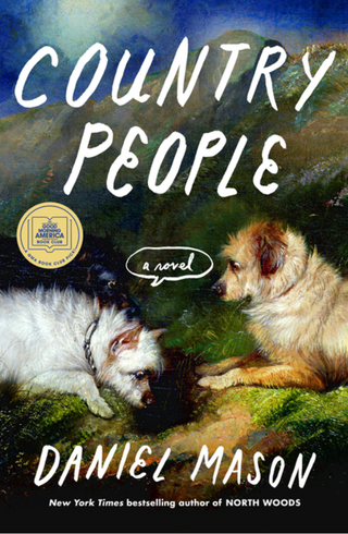 Country people, Country people by Daniel Mason, Daniel Mason books