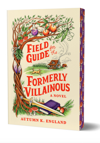 Field guide for the formerly villainous, field guide for the formerly villainous by Autumn K England, Autumn K England books