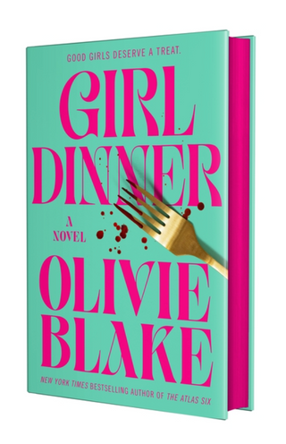 Girl Dinner - Olivie Blake