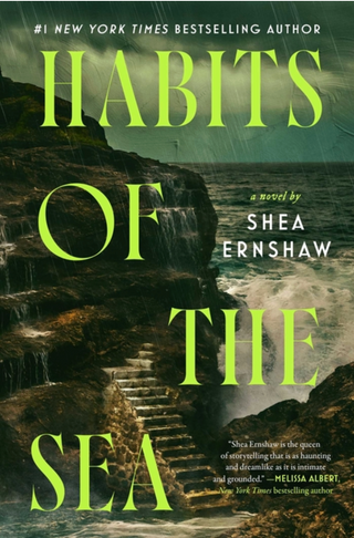 Habits of the sea, Habits of the sea by Shea Ernshaw, Shea ernshaw books