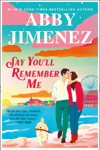 Say You'll Remember Me - Abby Jimenez