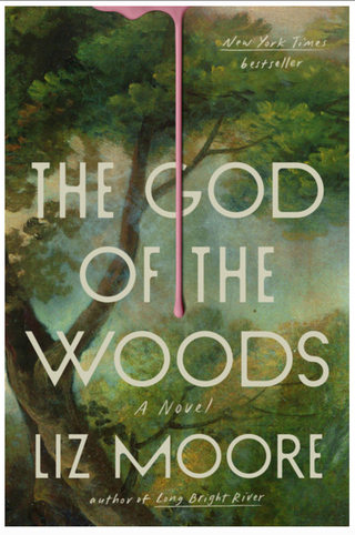 God Of The Woods - Liz Moore