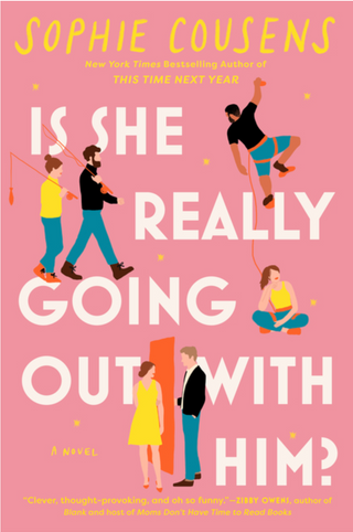 Is She Really Going Out With Him - Sophie Cousens