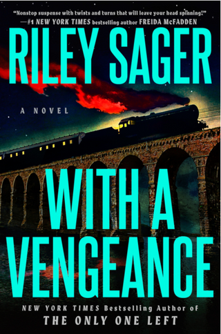 With A Vengeance, Riley Sager