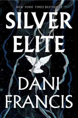 Silver Elite, Dani Francis