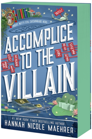 Book titled 'Accomplice to the Villain' by Hannah Nicole Maehrer with colorful cover design.
