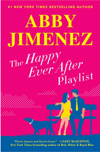 The Happy Ever After Playlist - Abby Jimenez