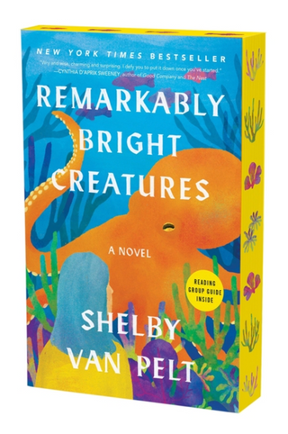 Remarkably Bright Creatures - Shelby Van Pelt
