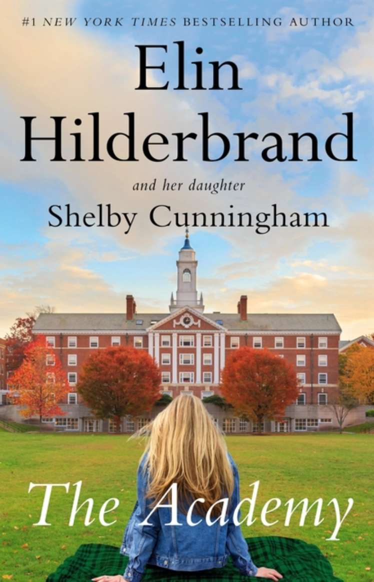 The Academy - Elin Hilderbrand & Shelby Cunningham