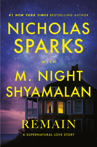 Remain - Nicholas Sparks & M. Night Shyamalan