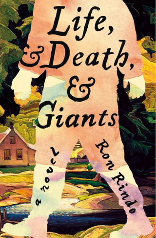 Life, & Death, & Giants - Ron Rindo
