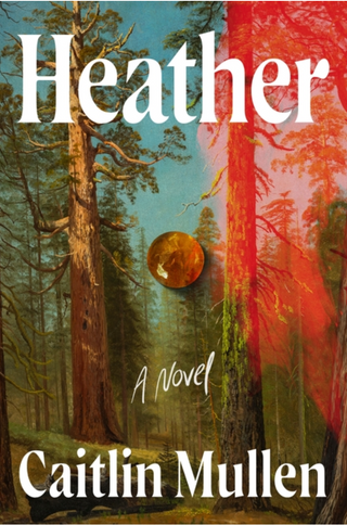 Heather - Caitlin Mullen