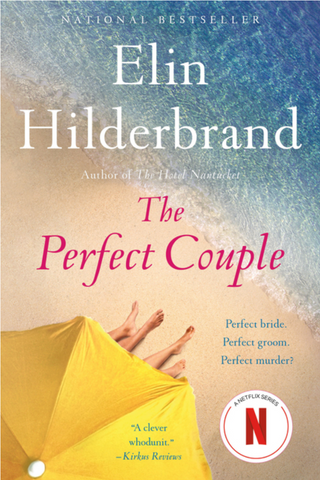 The Perfect Couple - Elin Hilderbrand
