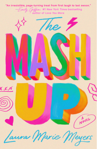 The mash up, the mash-up, the mash up by Laura Marie Meyers, the mash-up by Laura Marie Meyers, Laura Marie Meyers books