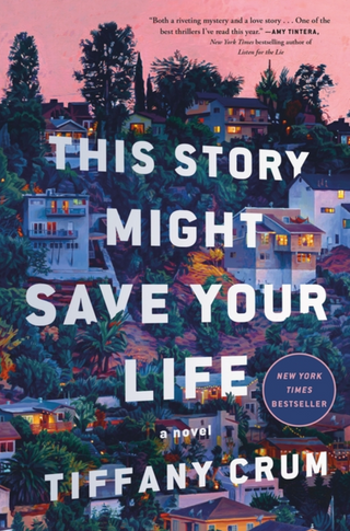 This story might save your life, This story might save your life by Tiffany Crum, Tiffany Crum books