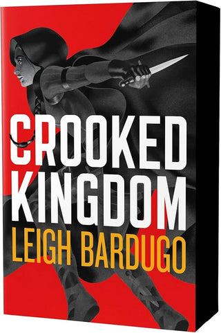 Crooked Kingdom - Leigh Bardugo - The Dregs Edition